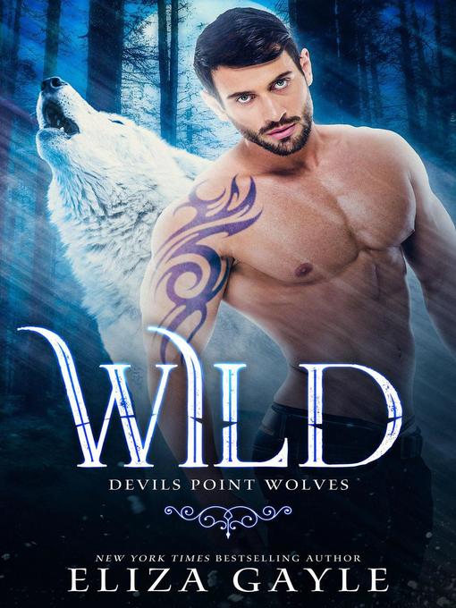 Title details for Wild by Eliza Gayle - Available